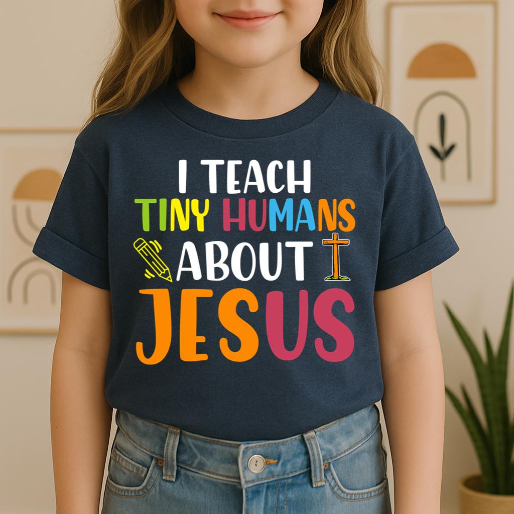 I Teach Tiny Humans About Jesus 27