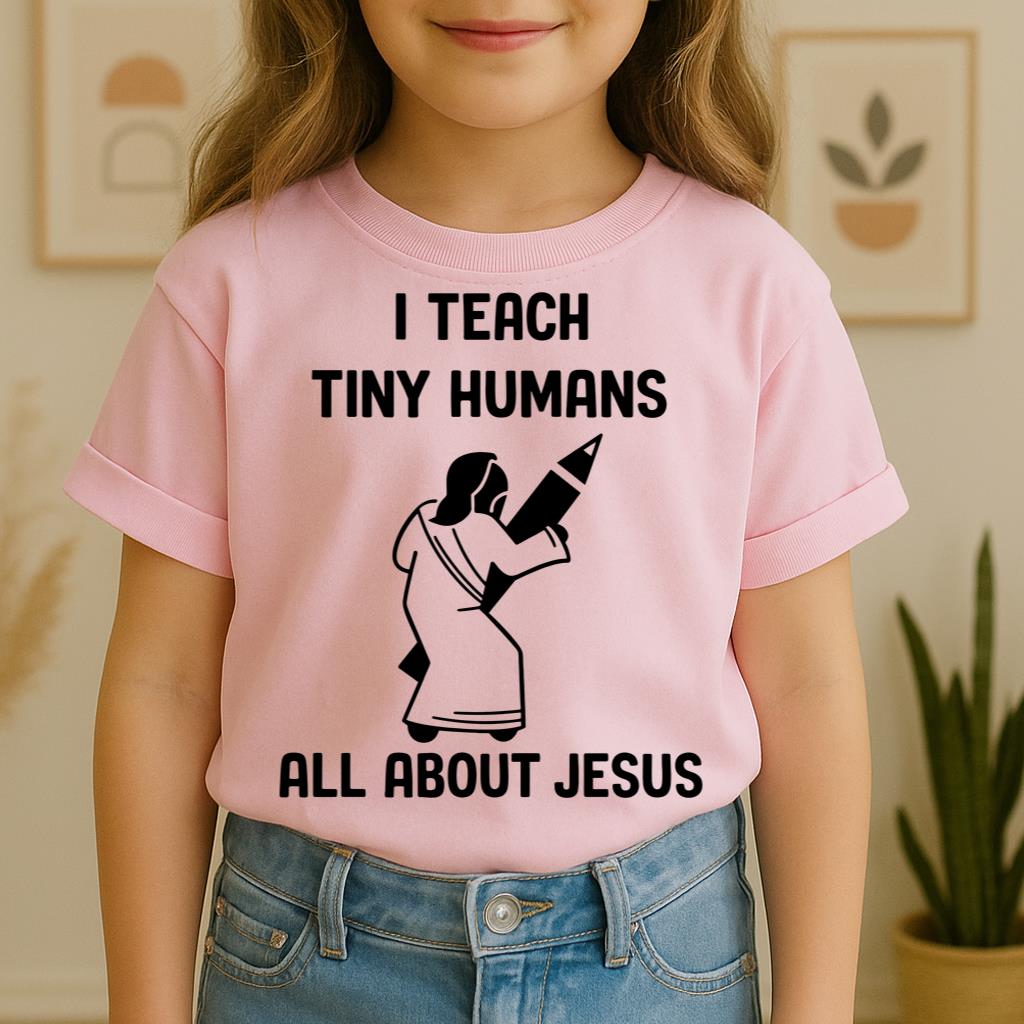 I Teach Tiny Humans About Jesus 29