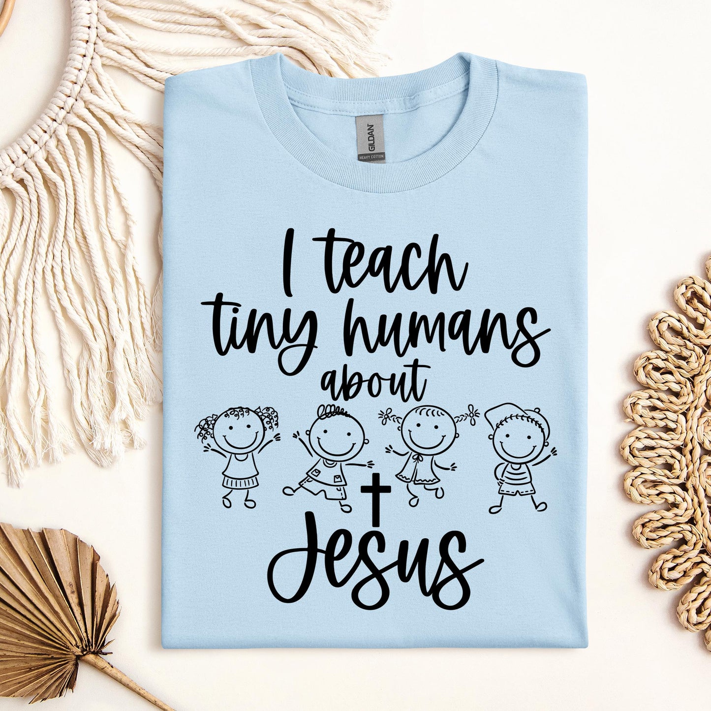 I Teach Tiny Humans About Jesus 32