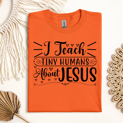 I Teach Tiny Humans About Jesus