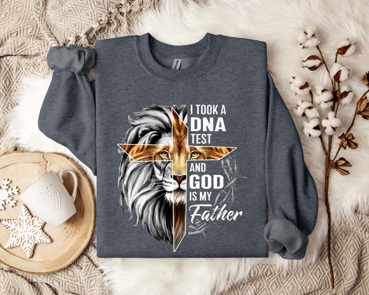 I Took A DNA Test And God Is My Father Lion Sweatshirt