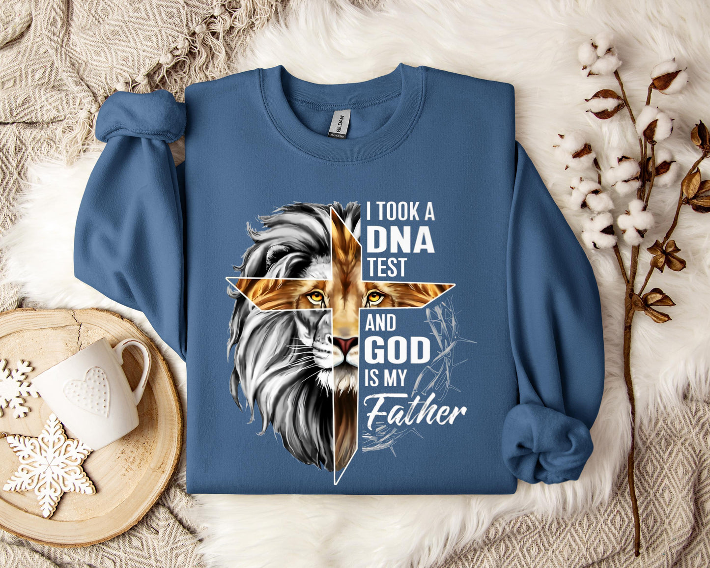 I Took A DNA Test And God Is My Father Lion Sweatshirt
