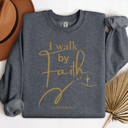 I Walk By Faith 2 Corinthians 5.7 01