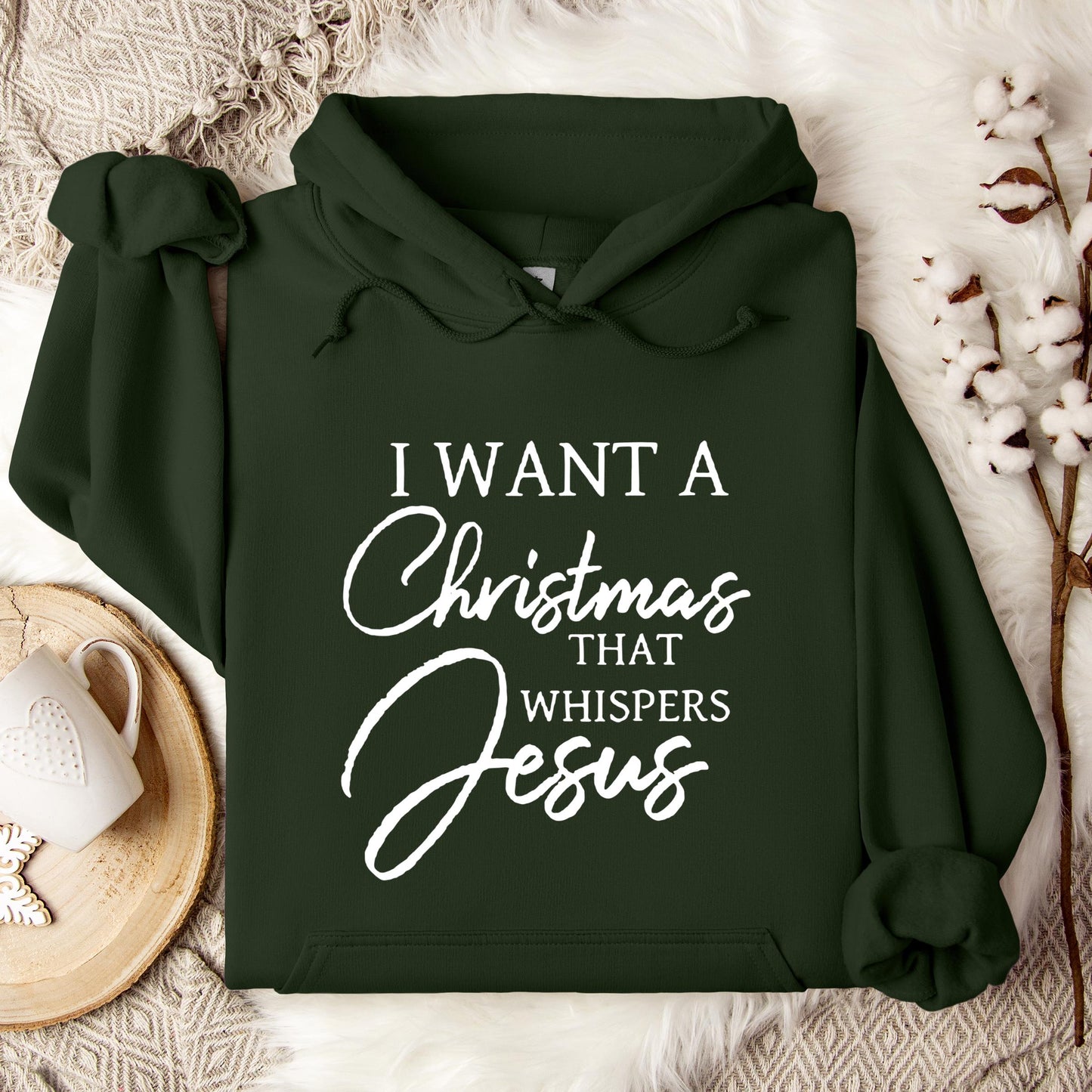 I Want A Christmas That Whispers Jesus Hoodie
