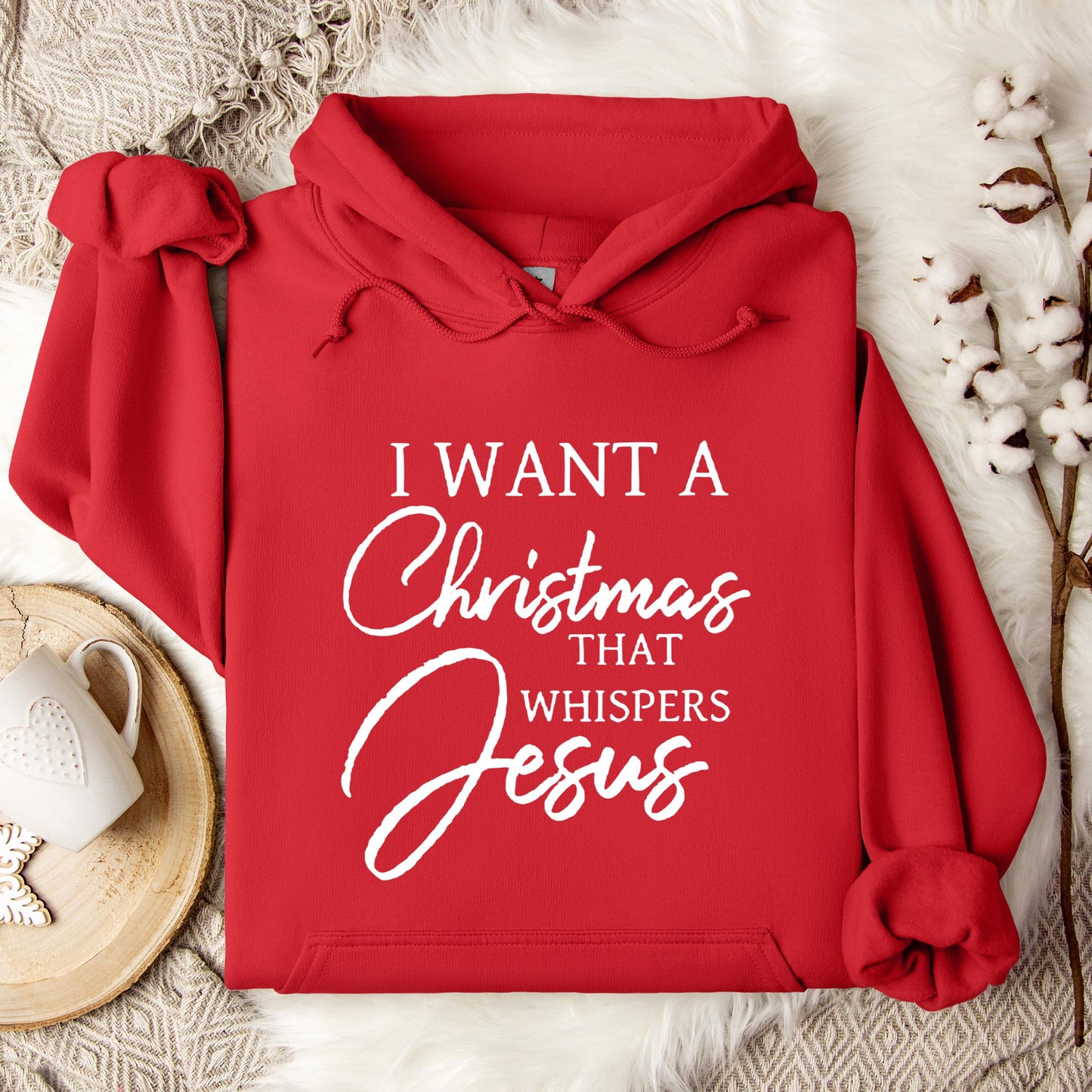 I Want A Christmas That Whispers Jesus Hoodie