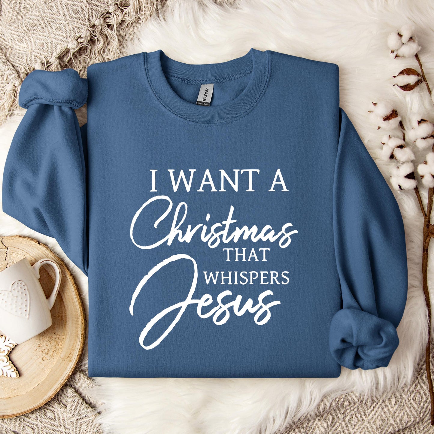 I Want A Christmas That Whispers Jesus Sweatshirt