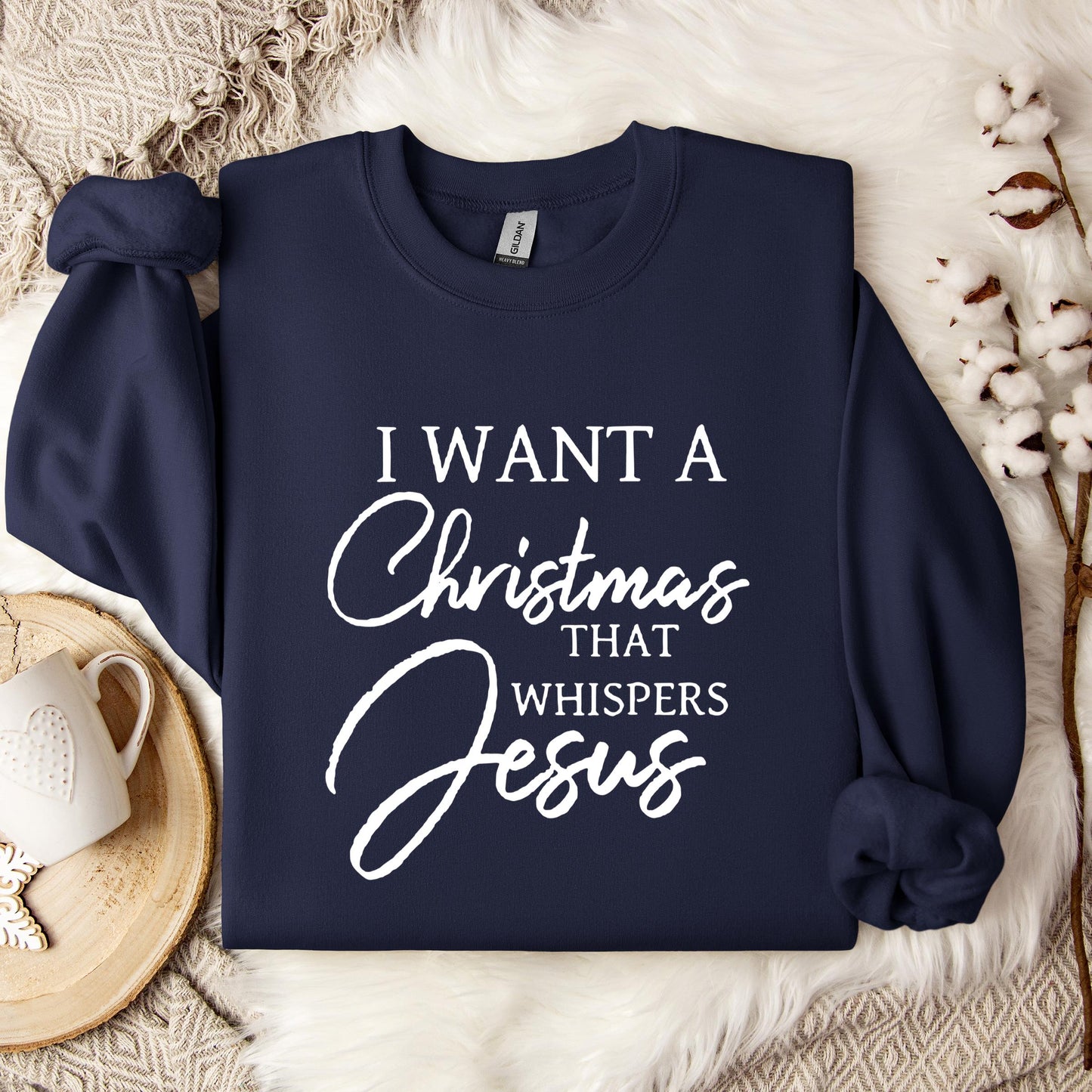 I Want A Christmas That Whispers Jesus Sweatshirt