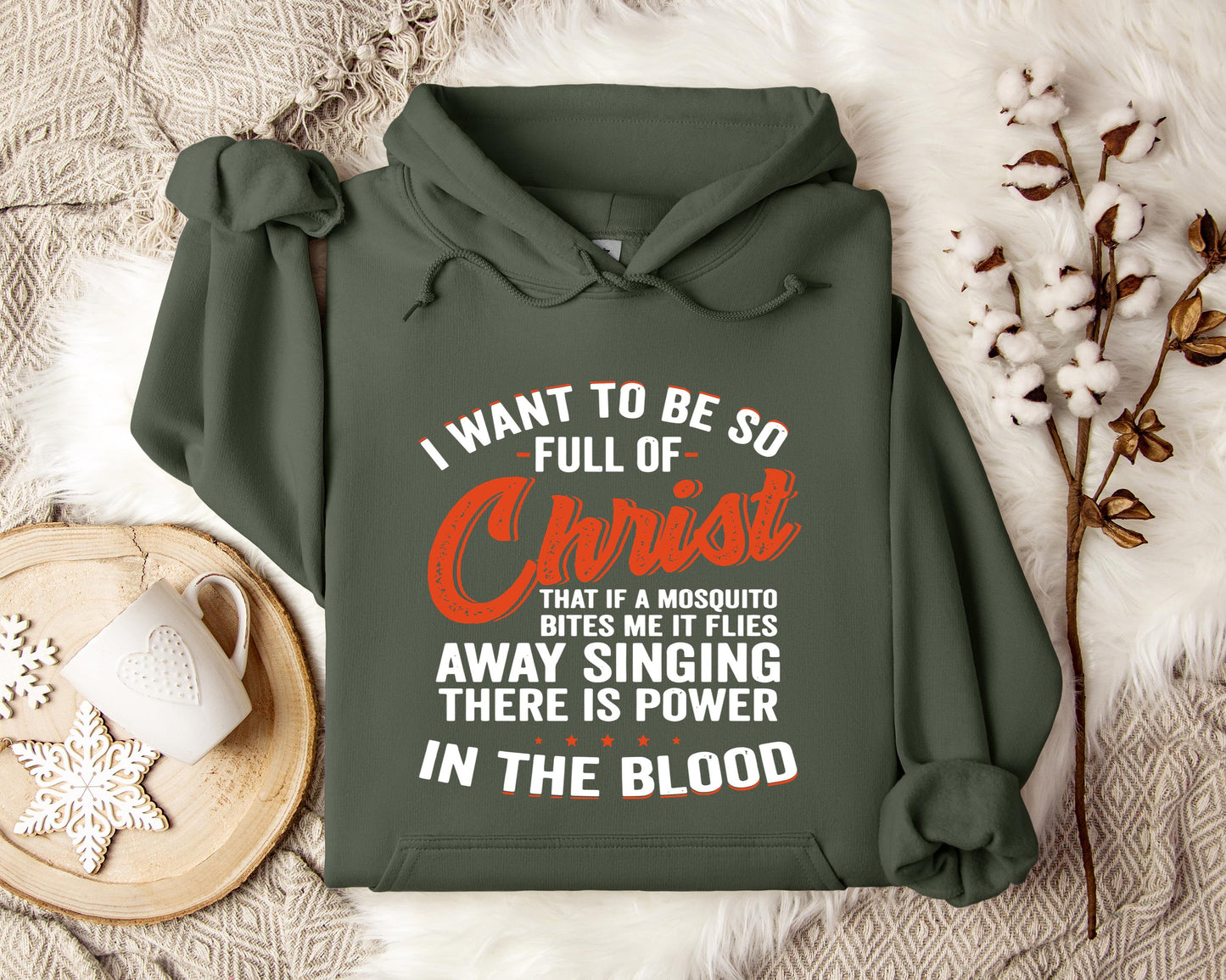 I Want To Be So Full Of Christ 2 Hoodie