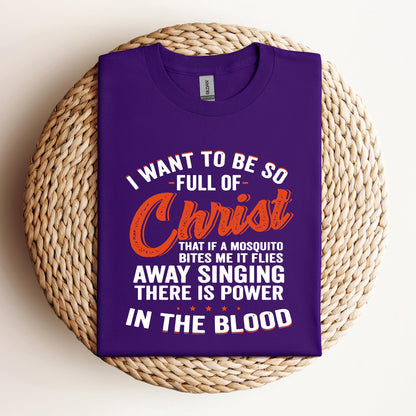 I Want To Be So Full Of Christ 2