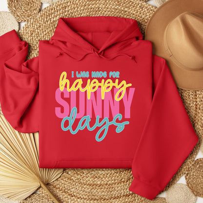 I Was Made For Happy Sunny Days 01