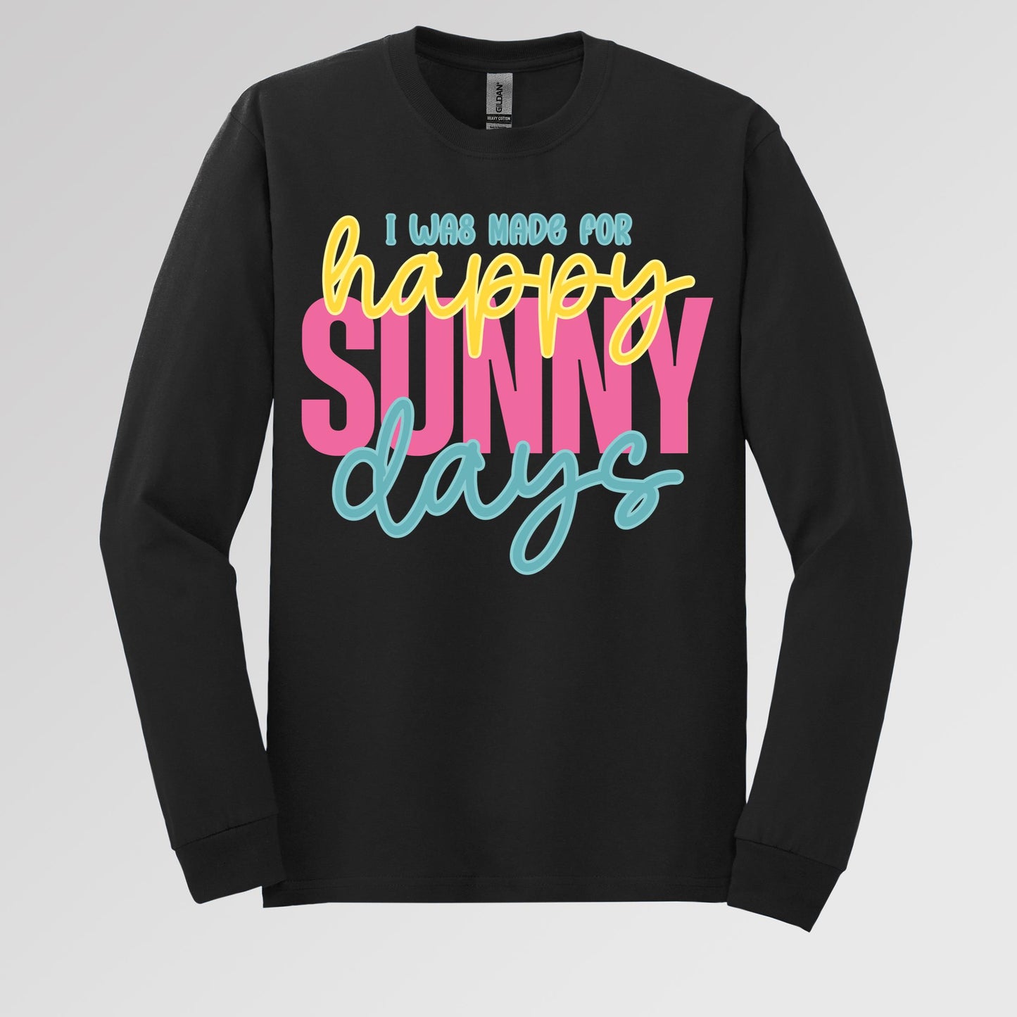 I Was Made For Happy Sunny Days 01