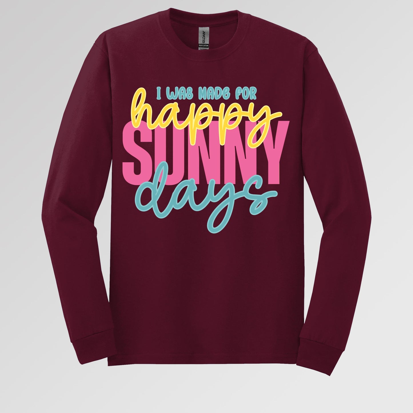 I Was Made For Happy Sunny Days 01