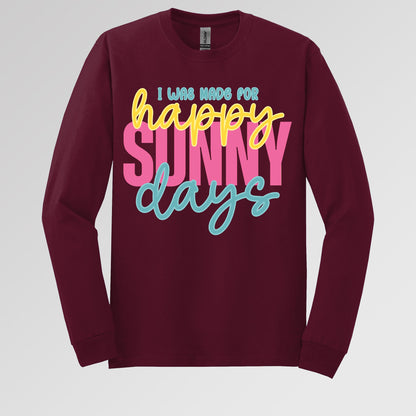 I Was Made For Happy Sunny Days 01