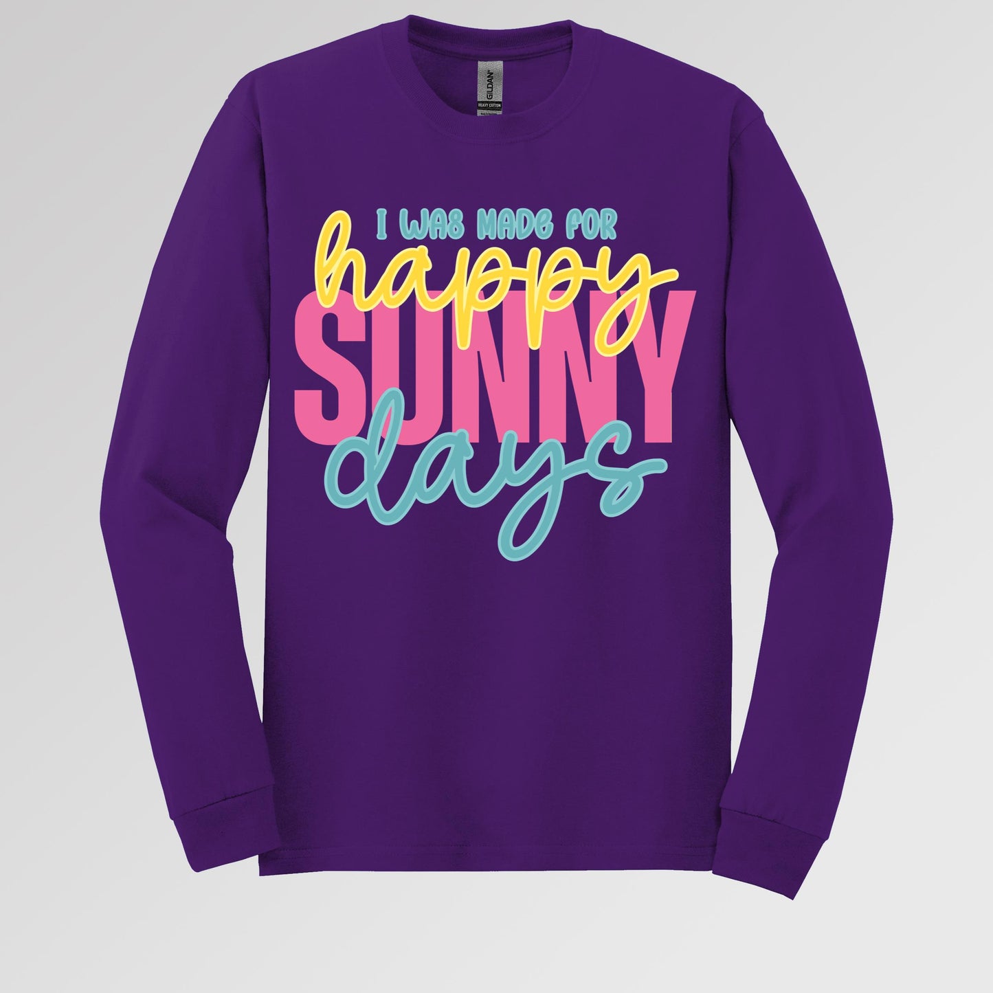 I Was Made For Happy Sunny Days 01