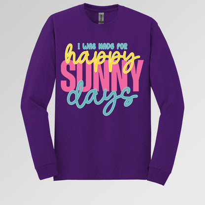 I Was Made For Happy Sunny Days 01