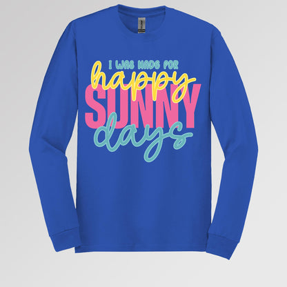 I Was Made For Happy Sunny Days 01