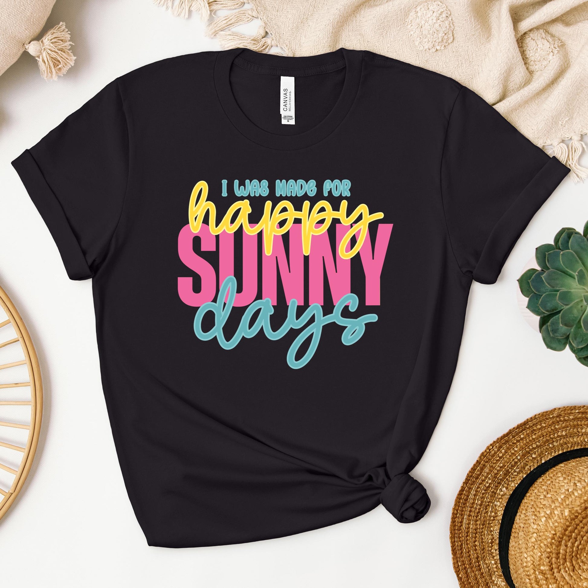 I Was Made For Happy Sunny Days 01