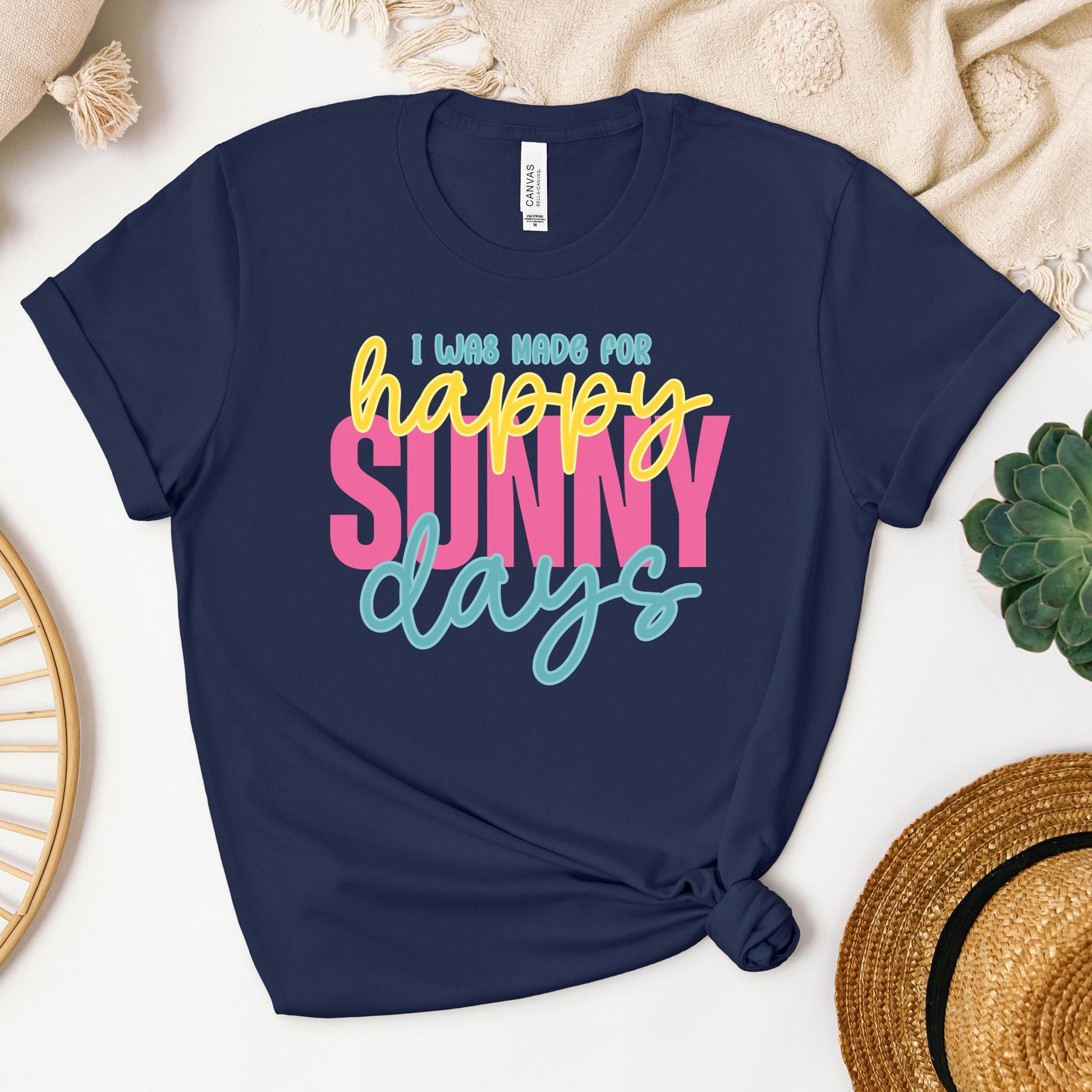 I Was Made For Happy Sunny Days 01