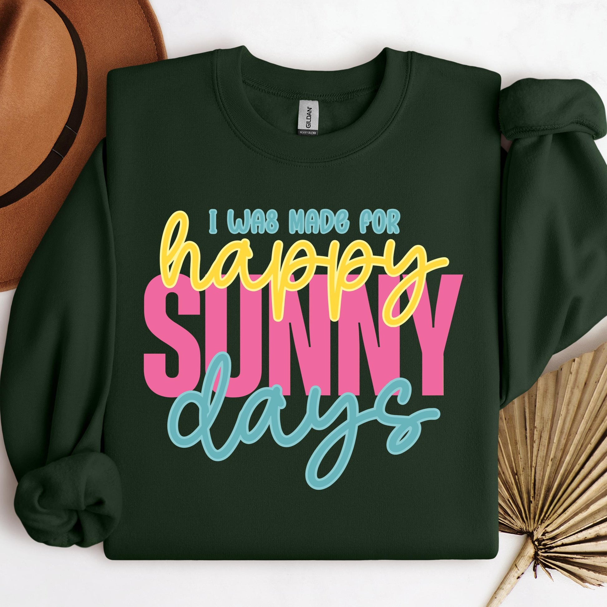 I Was Made For Happy Sunny Days 01
