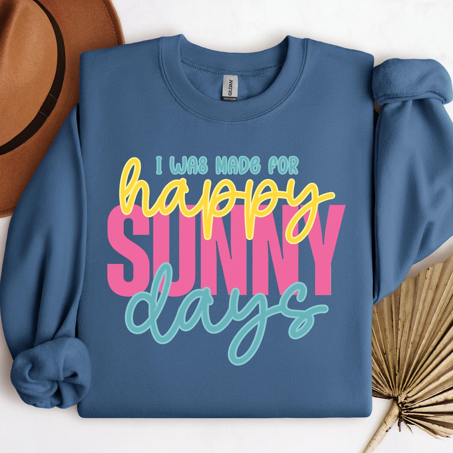 I Was Made For Happy Sunny Days 01
