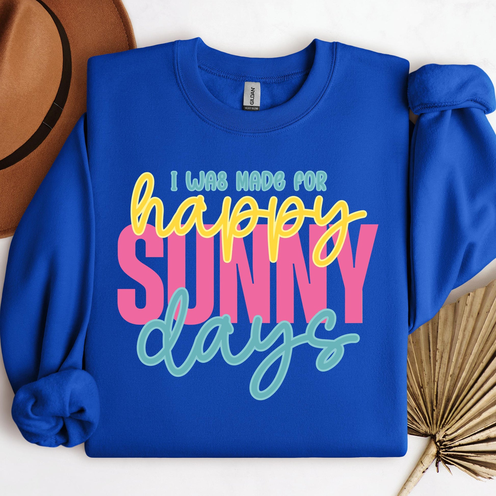 I Was Made For Happy Sunny Days 01