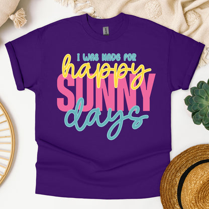 I Was Made For Happy Sunny Days 01