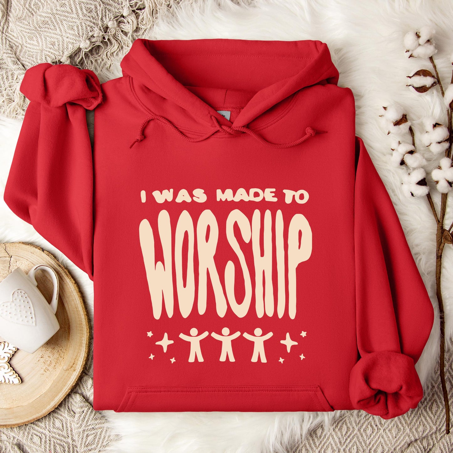 I Was Made To Worship Hoodie