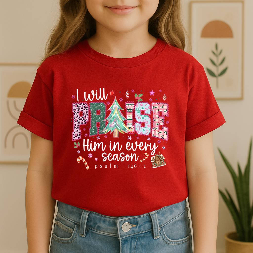 I Will Praise Him In Every Season Psalm 146.2 02