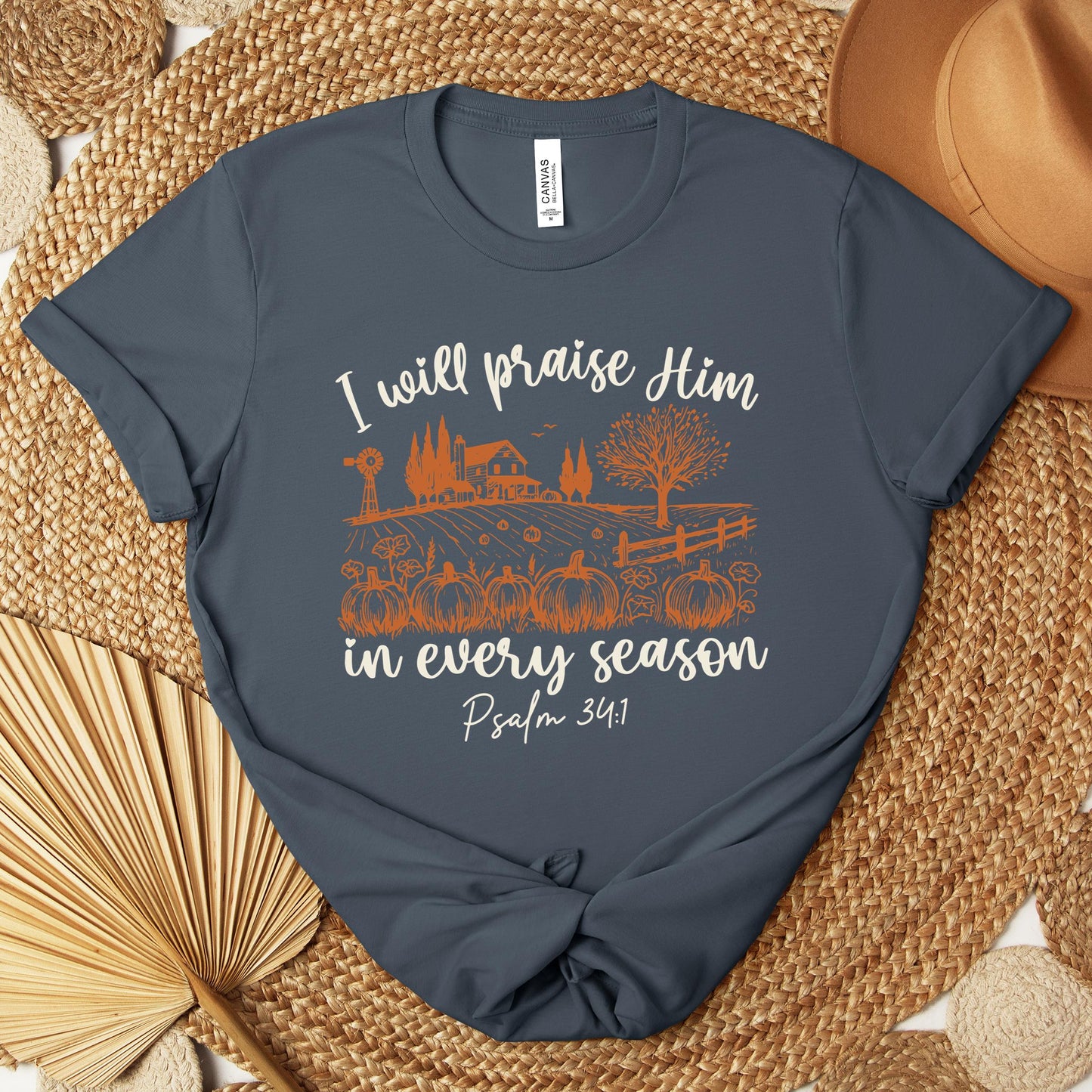 I Will Praise Him In Every Season Psalm 34.1 Premium T-shirt