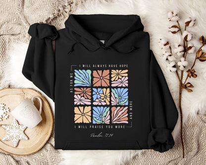 I Will Pray You More And More Psalm 71.14 Hoodie