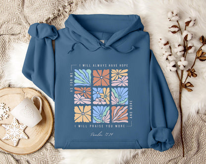 I Will Pray You More And More Psalm 71.14 Hoodie