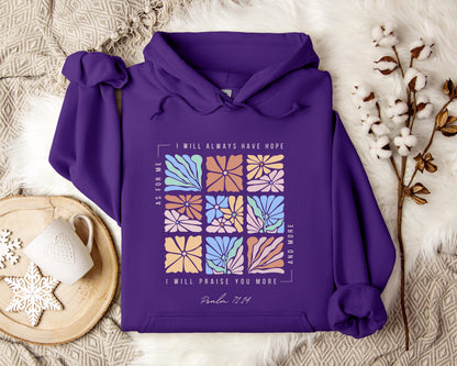 I Will Pray You More And More Psalm 71.14 Hoodie