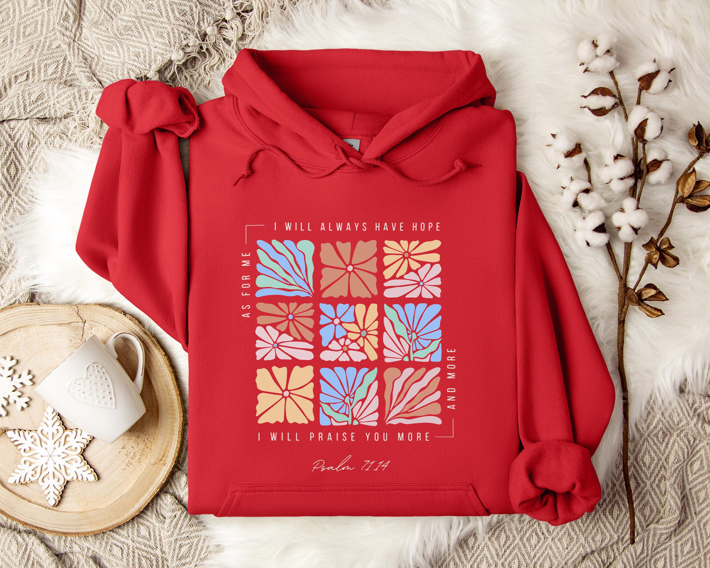 I Will Pray You More And More Psalm 71.14 Hoodie