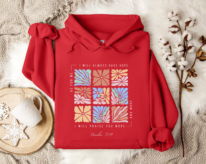 I Will Pray You More And More Psalm 71.14 Hoodie