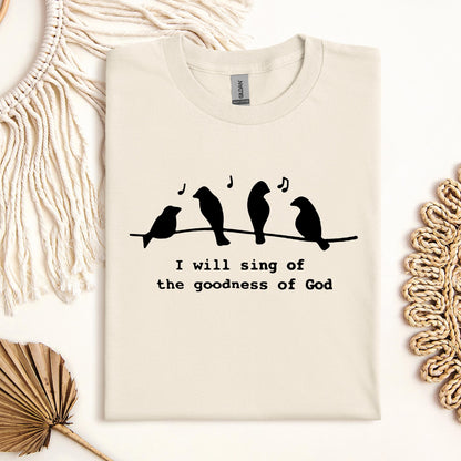 I Will Sing Of The Goodness Of God 01