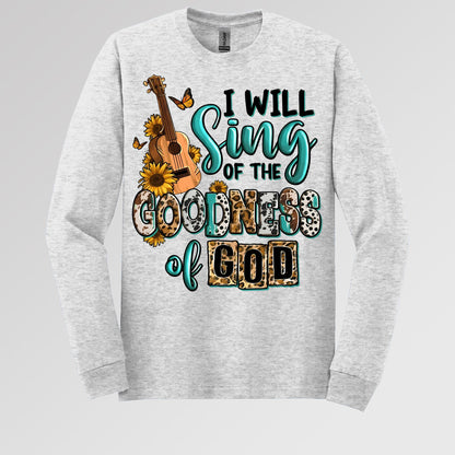 I Will Sing Of The Goodness Of God 02