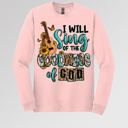 I Will Sing Of The Goodness Of God 02