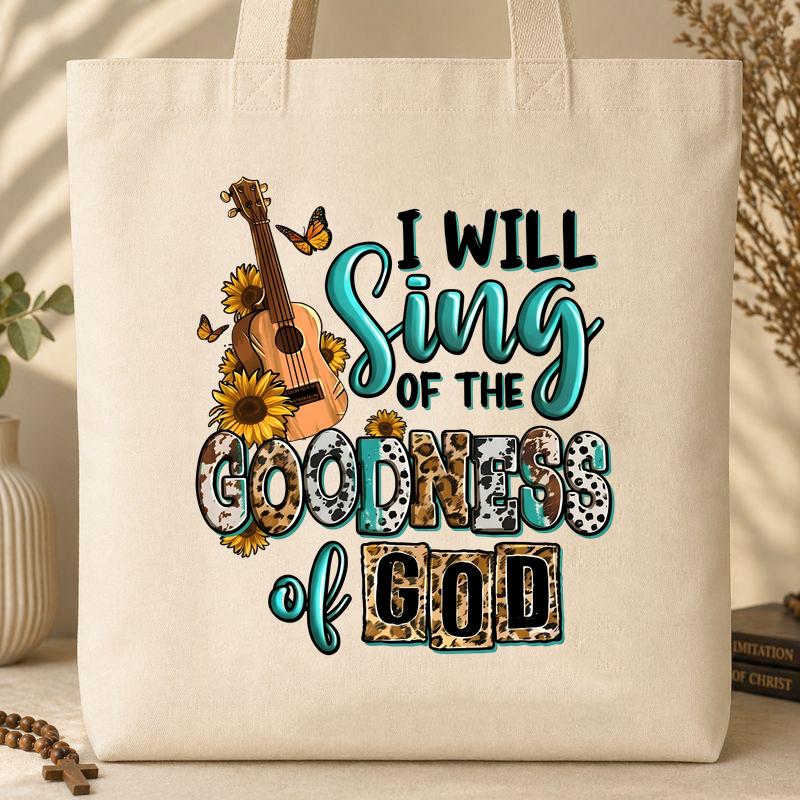 I Will Sing Of The Goodness Of God 02