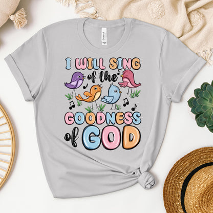 I Will Sing Of The Goodness Of God 03