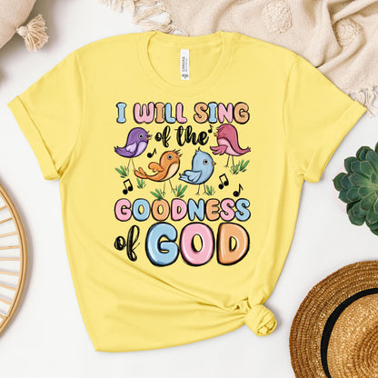 I Will Sing Of The Goodness Of God 03