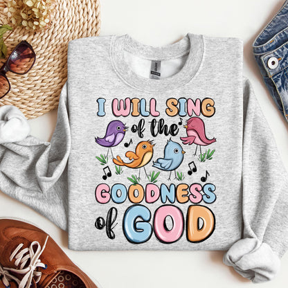 I Will Sing Of The Goodness Of God 03