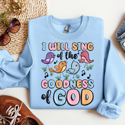 I Will Sing Of The Goodness Of God 03