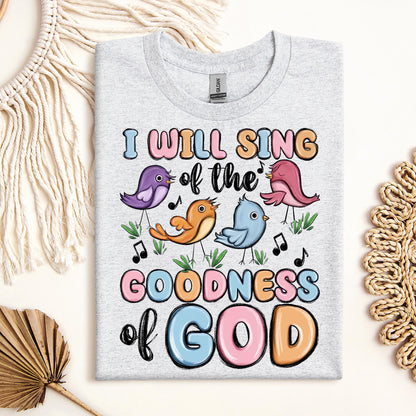 I Will Sing Of The Goodness Of God 03