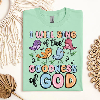 I Will Sing Of The Goodness Of God 03