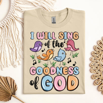 I Will Sing Of The Goodness Of God 03