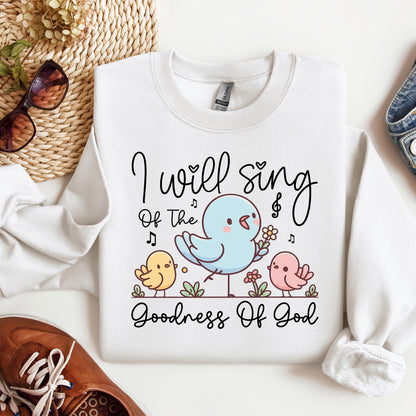 I Will Sing Of The Goodness Of God 04