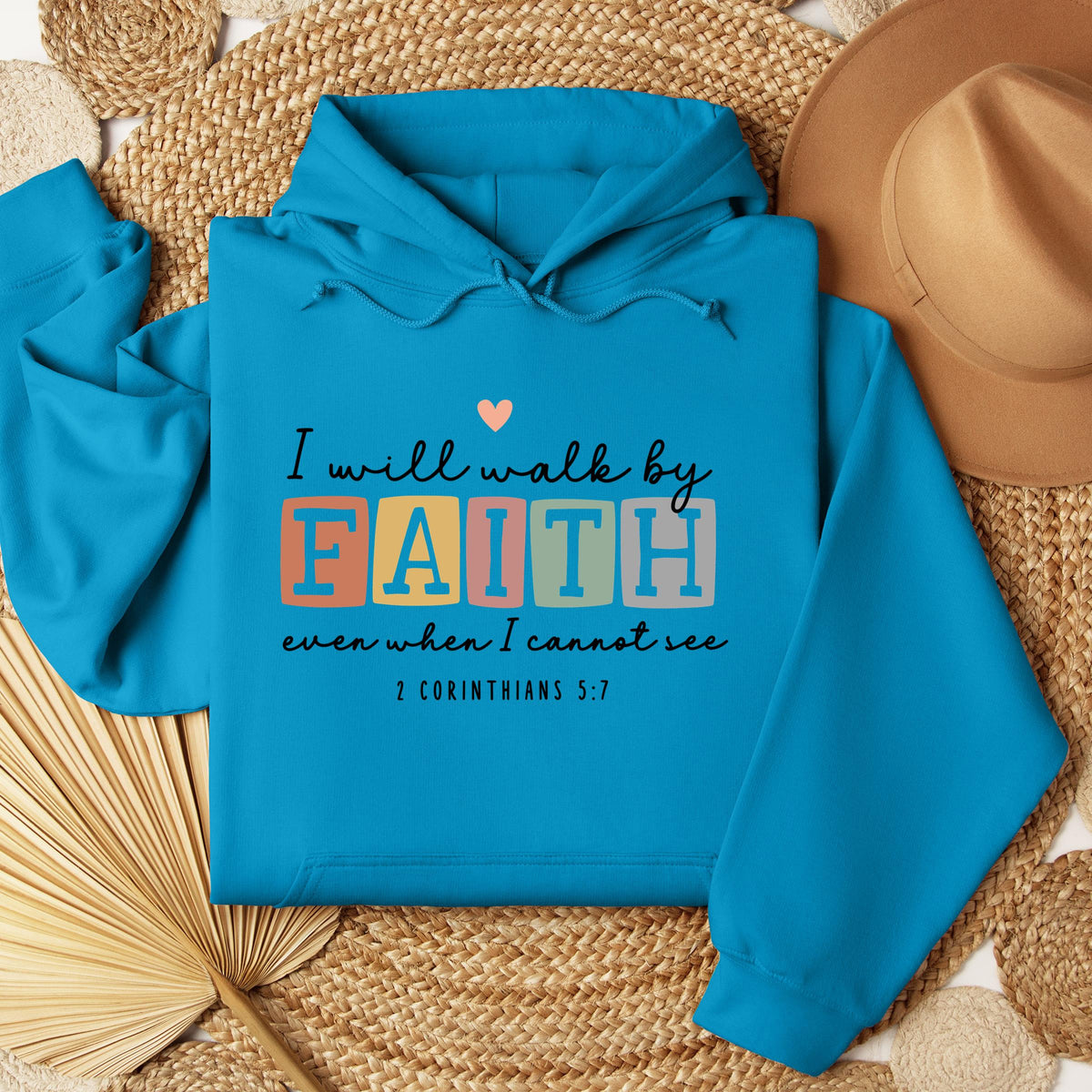 I Will Walk By Faith Even When I Cannot See 2 Corinthians 5.7 01