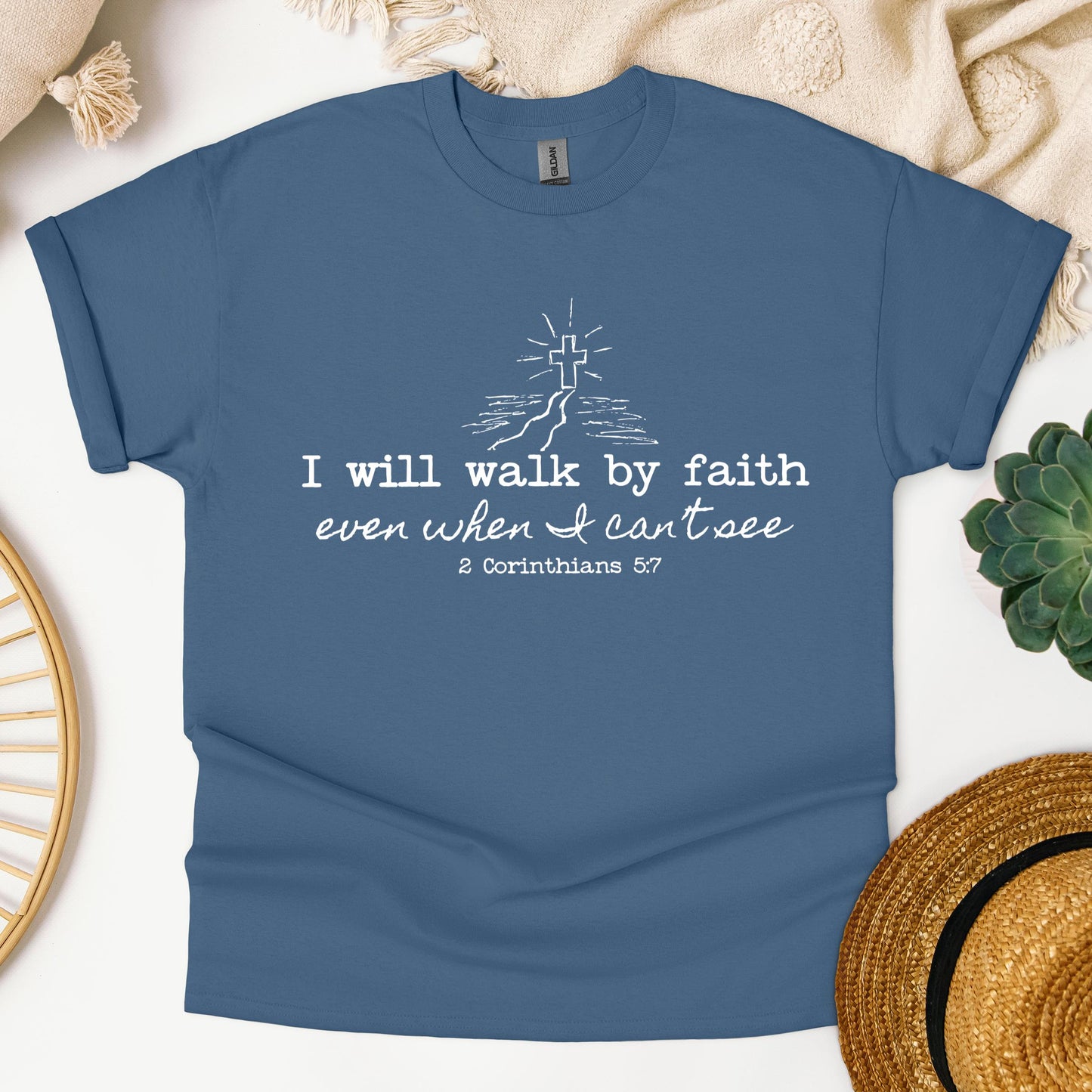 I Will Walk By Faith Even When I Can't See 2 Corinthians 5.7