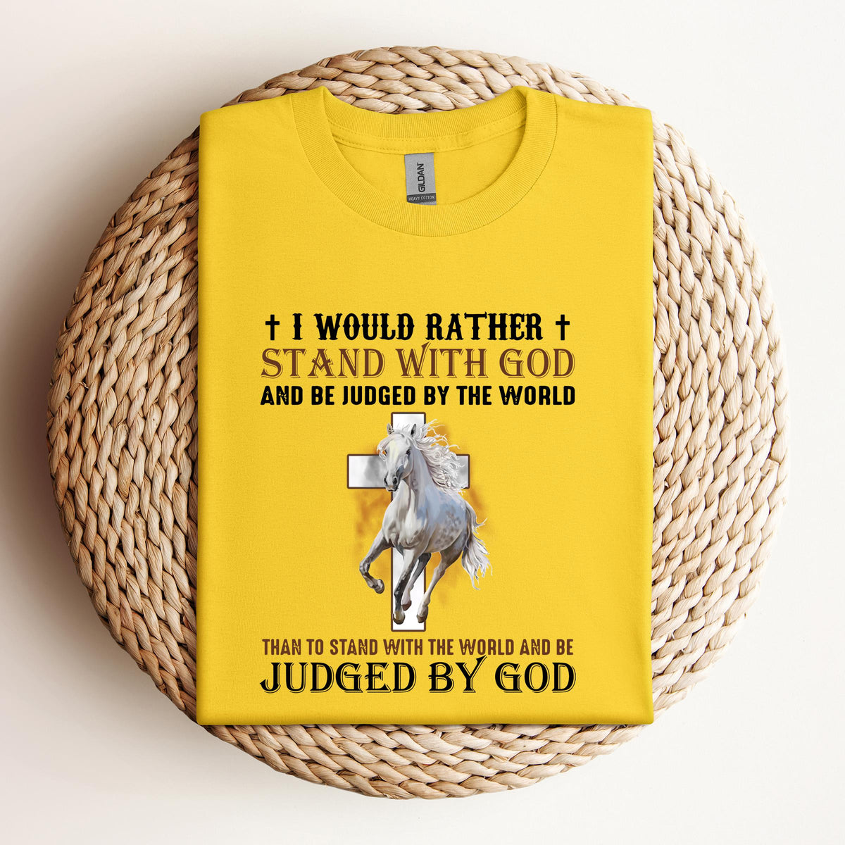 I Would Rather Stand With God Horse 2