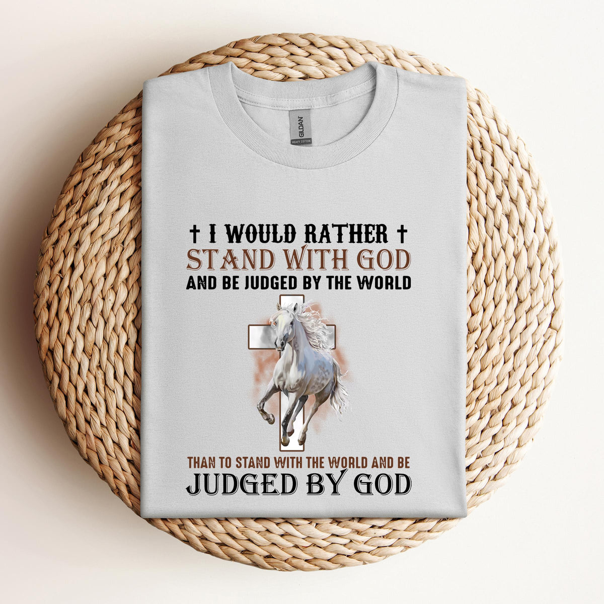 I Would Rather Stand With God Horse 2